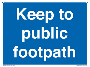Keep to public footpath